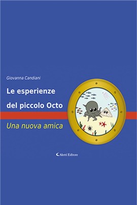 “Le esperienze del piccolo Octo”. Quel polpo che insegna la diversità a grandi e bambini