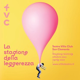 San Clemente (RN): Villa Teatro Club, la Stagione della leggerezza!