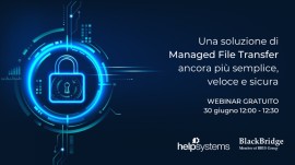 Più semplice, veloce e sicura:  scopri le novità di GoAnywhere, la soluzione di Managed File Transfer