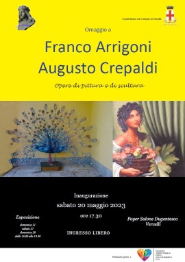 Mostra postuma di Franco Arrigoni e Augusto Crepaldi presso il Salone Dugentesco di Vercelli