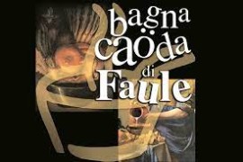 La Bagna Caöda di Faule al Forte di Bard