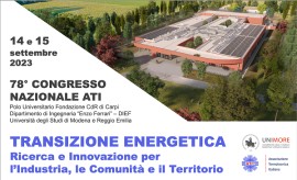 Il 14 e 15 settembre 2023 a Carpi il 78° Congresso ATI “TRANSIZIONE ENERGETICA: RICERCA E INNOVAZIONE PER L’INDUSTRIA, LE COMUNITÀ, IL TERRITORIO”