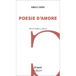 Poesie d’amore, di Daniele Caprio