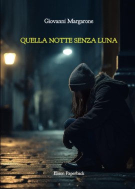 Giovanni Margarone torna in libreria con Quella notte senza luna