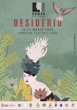 Human Festival “Desiderio” SALENTO Copertino - Gallipoli - Lecce. Dal 19 al 22 marzo 2024