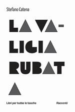 La valigia rubata di Stefano Catena