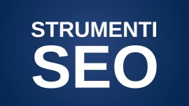 Tipi di strumenti SEO da non sottovalutare