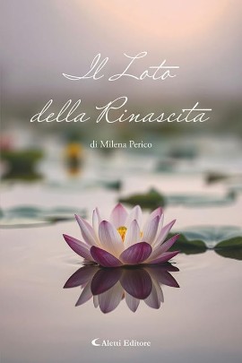 “Il Loto della Rinascita” al Salone del Libro di Torino. Un itinerario esistenziale per rifiorire dal fango