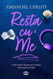 “RESTA CU’ ME” Il primo libro di  EMANUEL CERUTI, il giovane fenomeno comico del web da migliaia di followers