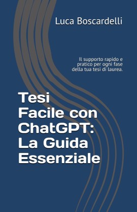 Tesi facile con ChatGPT: la guida per laurearsi con successo