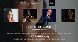 28 giugno 2025: Cores do Brasil. Cantando Gal Costa a Palazzo Pesce, Mola di Bari