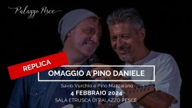 4 febbraio 2024: Omaggio a Pino Daniele [REPLICA]