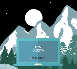 Siti Web di alta qualità ad Aosta: una guida per le aziende nella città storica e turistica