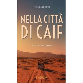 Nicola Scutti, Nella città di Caif