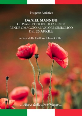 Il pittore Daniel Mannini racconta il suo significato di liberazione sulla scia della celebrazione del 25 Aprile