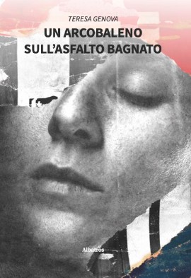 Un arcobaleno sull’asfalto bagnato: il valore del ricordo e l’eterno ritorno delle emozioni