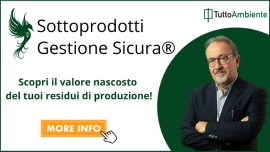 TuttoAmbiente e il nuovo servizio di consulenza: Sottoprodotti Gestione Sicura