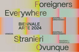 La 60° Edizione della Biennale Arte: “STRANIERI OVUNQUE” 
