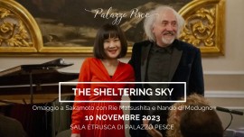 10 novembre 2023: The Sheltering Sky - Omaggio a Sakamoto a Palazzo Pesce