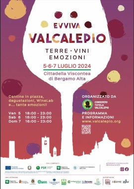 Evviva Valcalepio! La Cittadella Viscontea di Bergamo Alta in luglio diventa La Cittadella del Valcalepio
