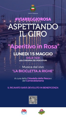  Viareggio, prima del Giro d’Italia arriva l'aperitivo solidale