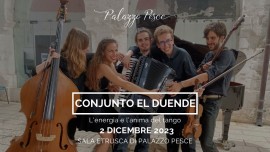 2 dicembre 2023: Conjunto El Duende - L’energia e l’anima del tango a Palazzo Pesce