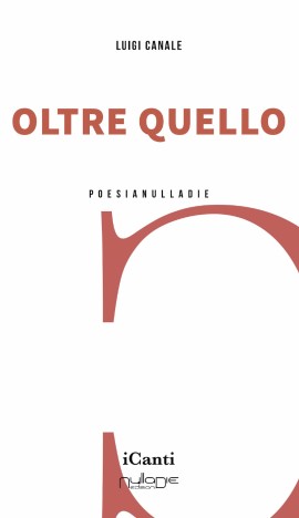 Oltre quello, raccolta poetica di Luigi Canale