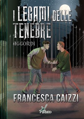 Francesca Caizzi presenta il romanzo “I legami delle tenebre – Accordi”