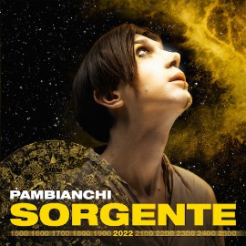 Sorgente è il singolo di esordio del giovane artista ferrarese Pambianchi