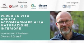 Udine: “Verso la vita adulta: accompagnare alla maturazione interiore”. Incontro con il Professor Giovanni Grandi, Università di Trieste