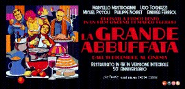 “LA GRANDE ABBUFFATA” di Marco Ferreri torna nei Cinema per il suo 50° anniversario, per la prima volta in versione integrale e restaurato in 4K