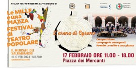 FESTIVAL LE MILLE E UNA PIAZZA 2024: Festival di teatro popolare - Sessione di Carnevale Il mercato dei saltimbanchi