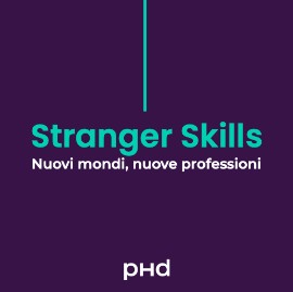 Le 12 professioni del futuro, la ricerca Stranger Skills analizza le nuove geografie professionali