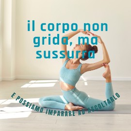 Ascolto energetico del corpo: la nuova frontiera della prevenzione personalizzata