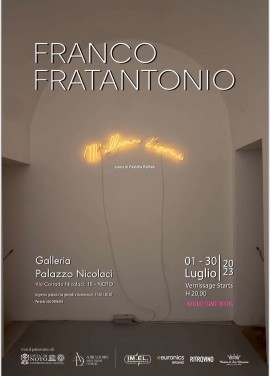 “M’illumino d’immenso”, la mostra di Franco Fratantonio curata Paoletta Ruffino