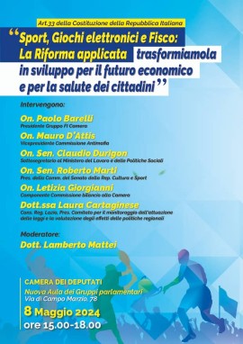 “Sport giochi elettronici e fisco: La riforma applicata trasformiamola in sviluppo per il futuro economico e per la salute dei cittadini”. Convegno alla Camera deI Deputati