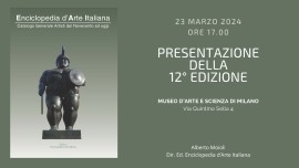 12° edizione dell'Enciclopedia d'Arte Italiana - Presentazione