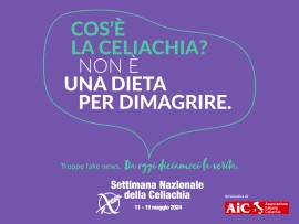 “Settimana Nazionale della Celiachia”:  9 giorni di appuntamenti per sfatare falsi miti e fake news su celiachia e dieta senza glutine