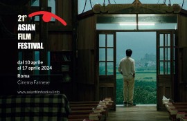 21° ASIAN FILM FESTIVAL. Dal 10 al 17 aprile 2024 al Cinema Farnese Arthouse