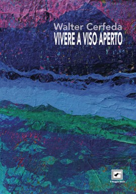 Vivere a viso aperto