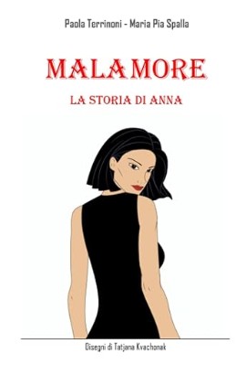 Il romanzo “Malamore - La Storia di Anna” al Salone Internazionale del Libro di Torino 2024