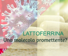Lattoferrina, una probabile risposta al Covid