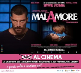 Al via il progetto ‘<del>MAI</del> AL CINEMA’: si comincia con il film MalAmore di Francesca Schirru
