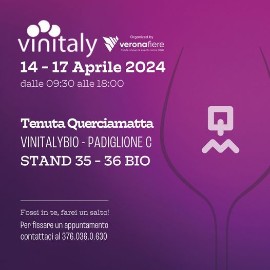 QUERCIAMATTA per la prima volta a VINITALY 2024