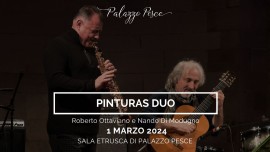 1 marzo 2024: Pinturas duo a Palazzo Pesce
