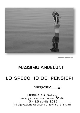 “Lo specchio dei pensieri”, mostra fotografica di Massimo Angeloni