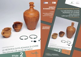 Presentazione del volume “La necropoli di età romana di Lovere - Una comunità sulle sponde del Sebino” sabato 16 marzo all’Accademia Tadini di Lovere (Bg)  