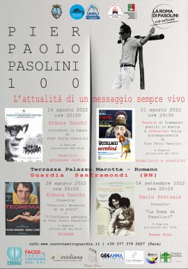 Domenica 21 agosto ore 20:00, a Guardia Sanframondi, appuntamento con il secondo dei quattro previsti della rassegna “Pasolini 100: l'attualità di un messaggio sempre vivo”, per ricordare la figura di Pier Paolo Pasolini