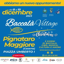Baccalà Village, la quinta tappa 2023 a Pignataro Maggiore (CE) 