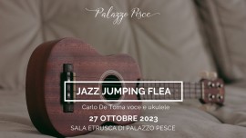 27 ottobre 2023: Jazz Jumping Flea - Storia dell’ukulele nel Jazz, nel Pop e nel Cinema